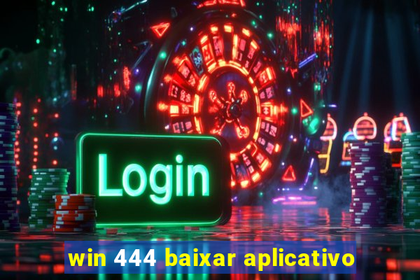 win 444 baixar aplicativo